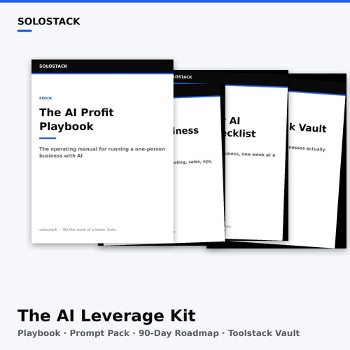 The AI Leverage Kit — playbook, prompt pack, 90-day roadmap, and toolstack vault